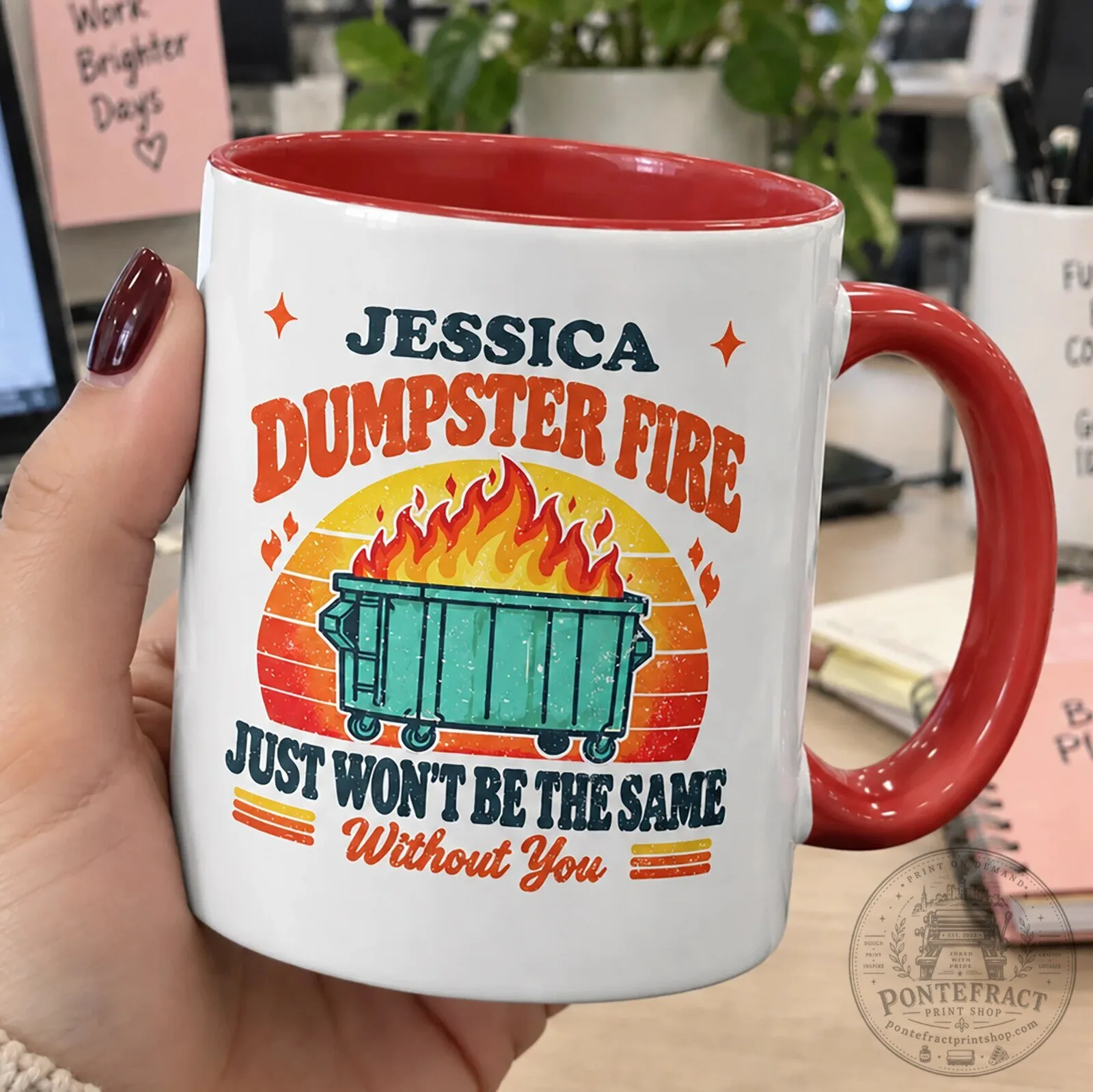 Personalized Dumpster Fire Just Won't Be The Same Without You Mug 14 Personalized Dumpster Fire Just Won