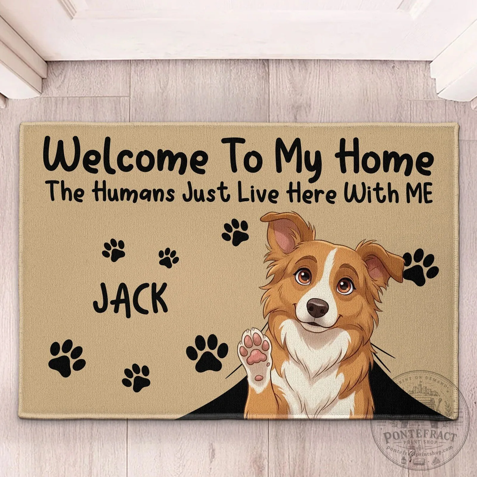 Personalized Dog Welcome To My Home The Humans Just Live Here With Me Doormat 13 Personalized Dog Welcome To My Home The Humans Just Live Here With Me Doormat