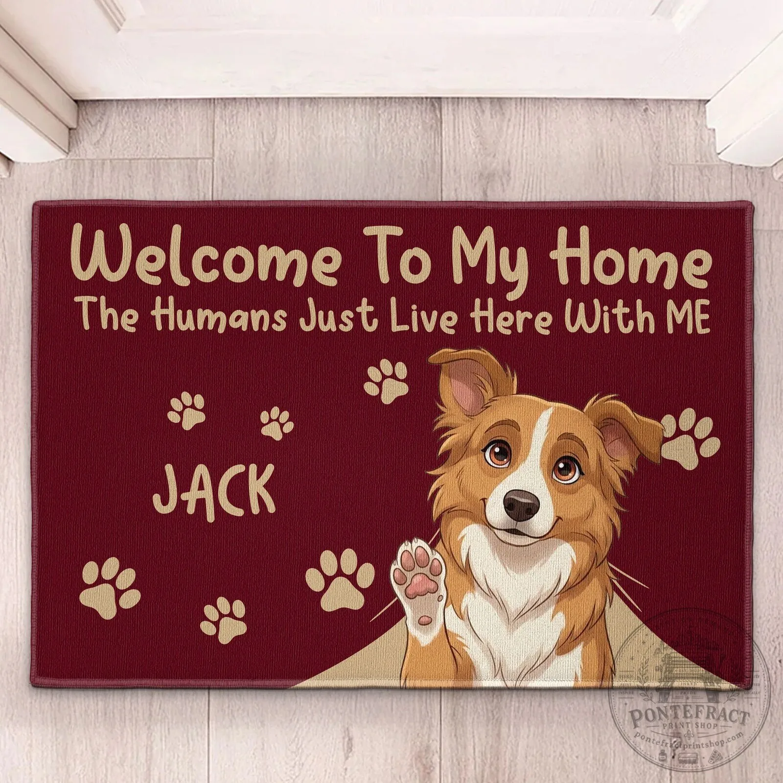 Personalized Dog Welcome To My Home The Humans Just Live Here With Me Doormat 15 Personalized Dog Welcome To My Home The Humans Just Live Here With Me Doormat
